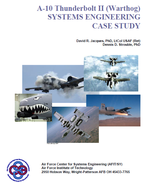 A 10 Thunderbolt II Warthog Systems Engineering Case Study SE Goldmine